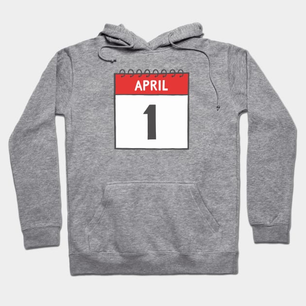 April 1st Daily Calendar Page Illustration | April Fool's Day Hoodie by jenellemcarter